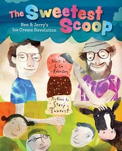 The Sweetest Scoop Book Cover. Ben and Jerry scooping a large ice cream cone together. 