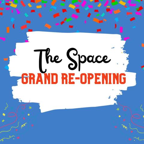 A blue square with confetti and streamers and a white paint swipe in the center advertises our grand re-opening of The Space