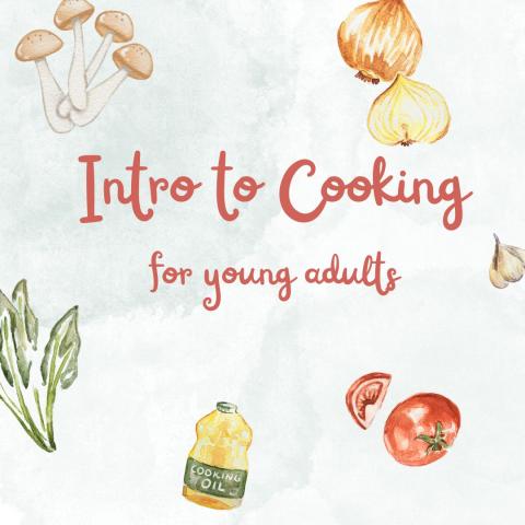 A watercolor square with various foods and ingredients surround text reading Intro to Cooking for young adults