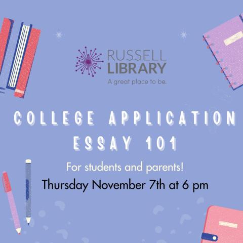 A blue square with various school supplies advertises College Application Essay 101 on November 7th at 6 pm