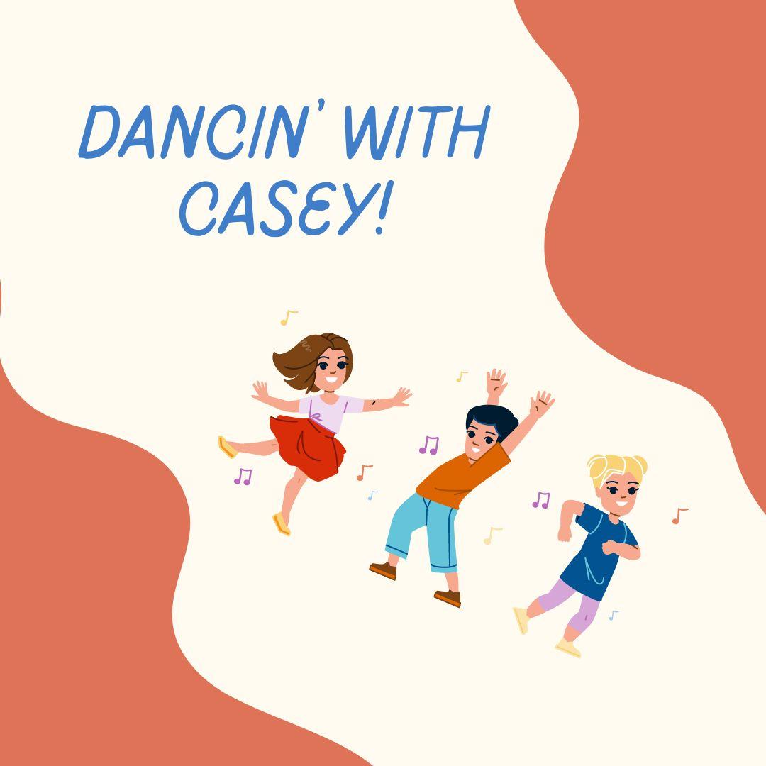 A cream colored square with orange blobs at the corners features cartoon children dancing to music. The title Dancin with Casey! is in blue text