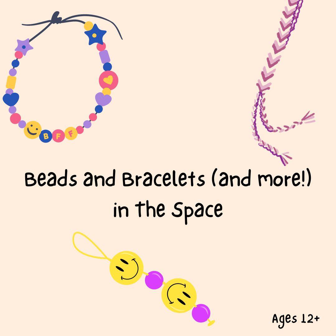 A cream colored square with various colored bracelets and beads advertising Beads and Bracelets and more in the space