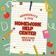 Homework Help Center Meeting Room 2 Wednesdays 5-7PM